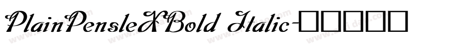 PlainPensleXBold Italic字体转换